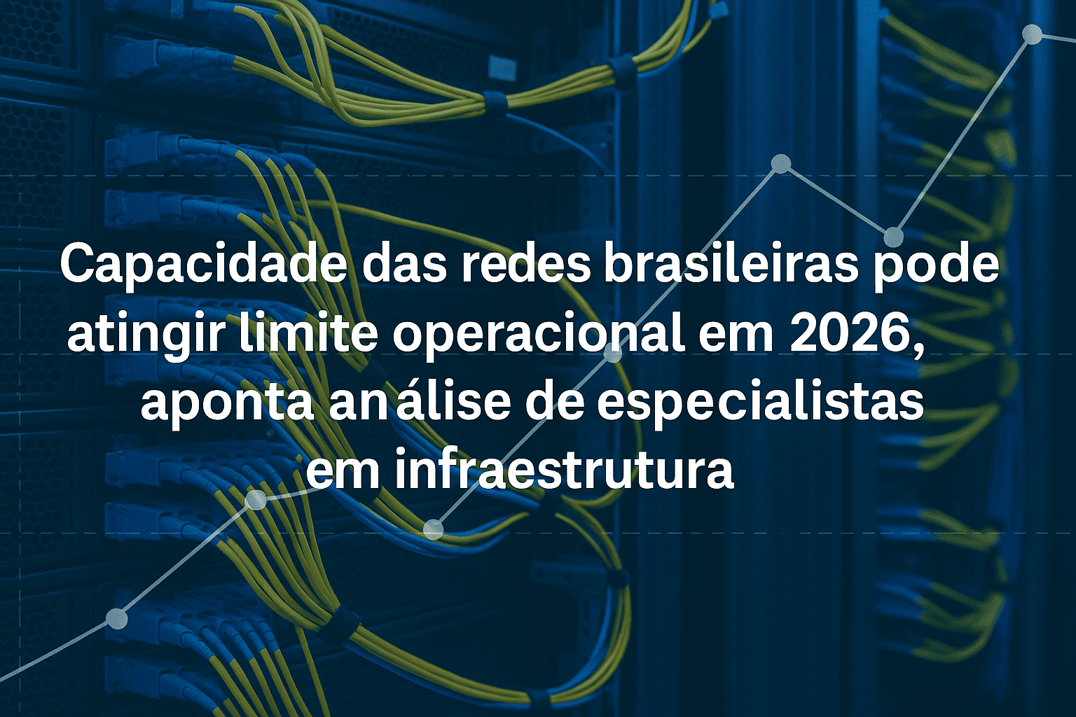 Brasil corre risco de “Apagão Digital” em 2026? Especialistas alertam para ameaça silenciosa na internet brasileira